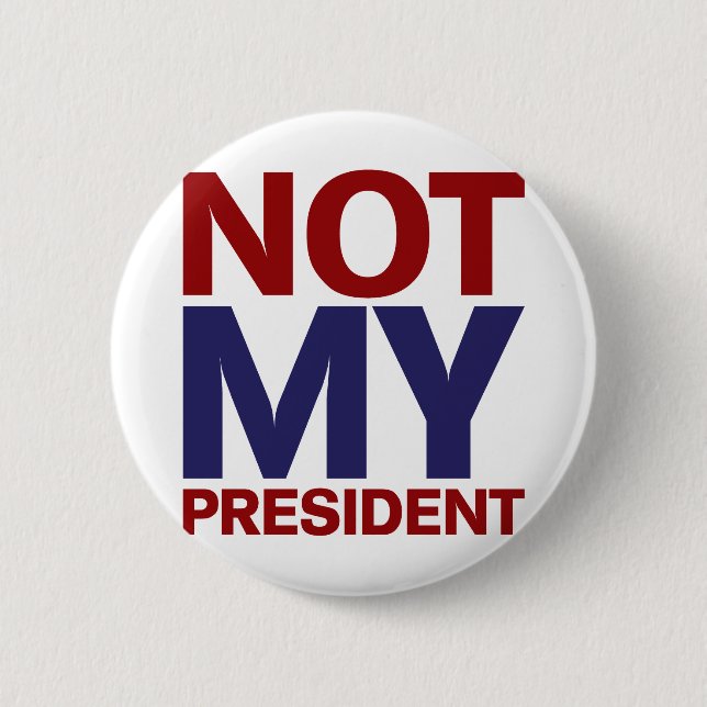Nicht mein Präsident Button (Vorderseite)