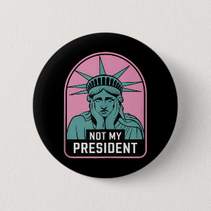 Nicht mein Präsident impeach Trump widersteht Anti Button