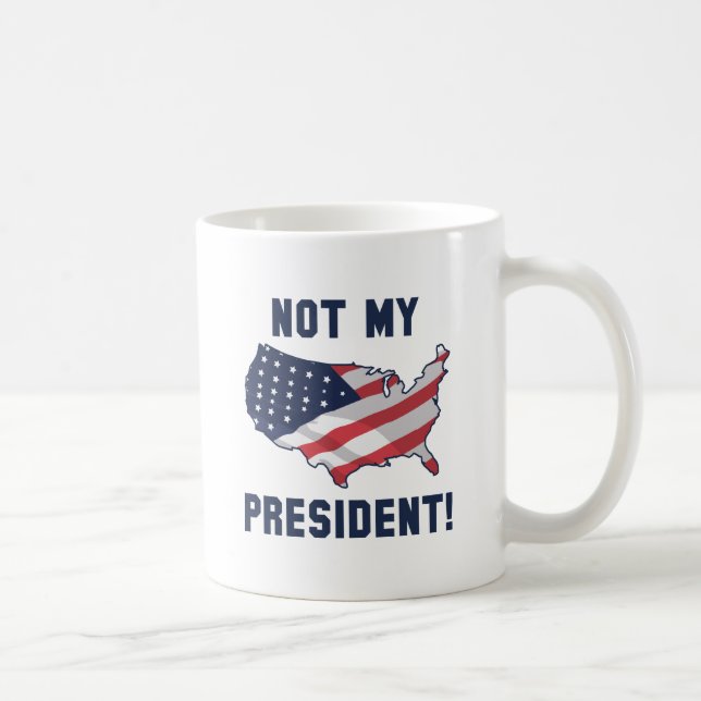 Nicht mein Präsident Kaffeetasse (Rechts)
