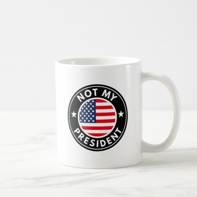 Nicht mein Präsident Kaffeetasse (Rechts)