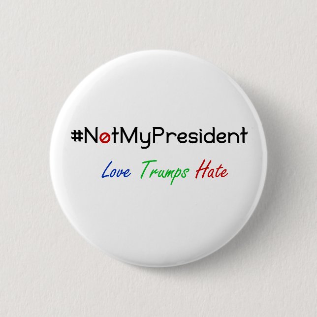 Nicht mein Präsident Never Trump Button (Vorderseite)