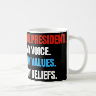 Nicht mein Präsident, nicht meine Stimme, nicht me Kaffeetasse