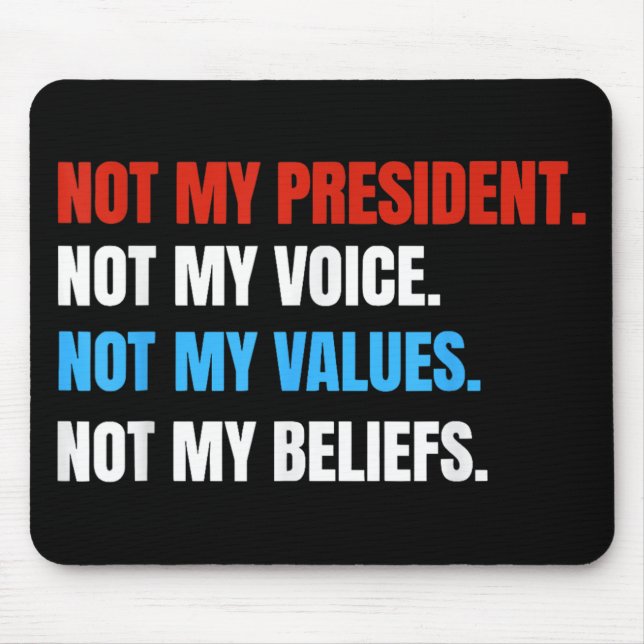 Nicht mein Präsident, nicht meine Stimme, nicht me Mousepad (Vorne)