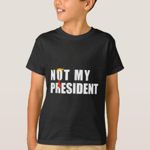 Nicht mein Präsident _ nicht meine Stimme nicht me T-Shirt
