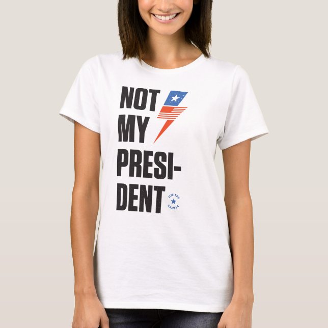 Nicht mein Präsident T-Shirt (Vorderseite)