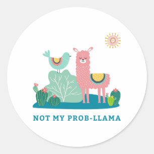 Nicht mein Prob-Lama Pun Round Sticker