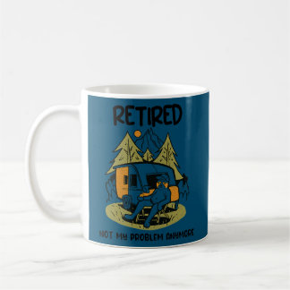 Nicht mein Problem müde noch lustiges Camping Kaffeetasse
