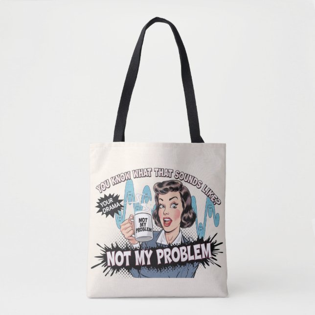 Nicht mein Problem Tasche (Vorderseite)