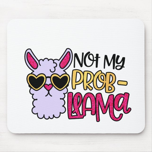 Nicht mein probllama mousepad (Vorne)