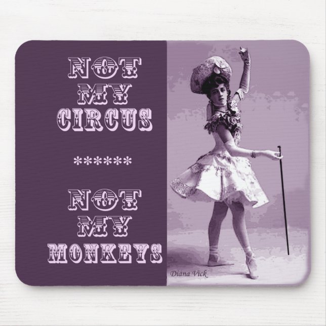 Nicht mein Zirkus Mousepad (Vorne)