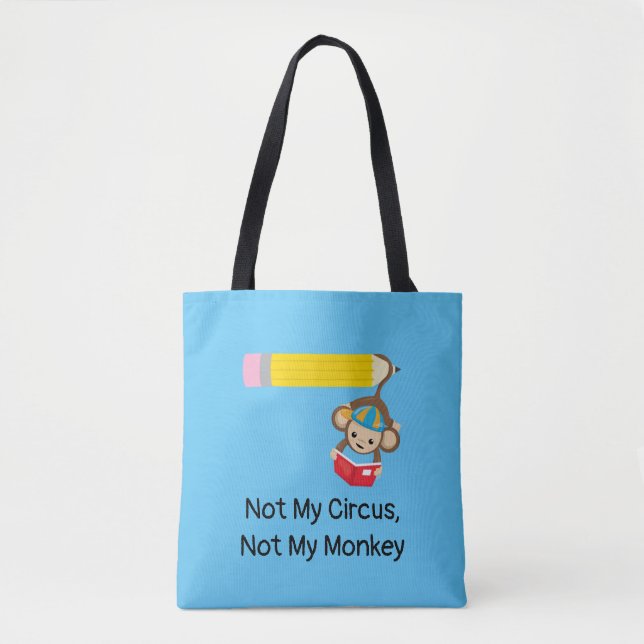 Nicht mein Zirkus, nicht mein Affe Tasche (Vorderseite)