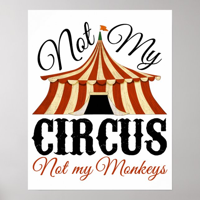 Nicht mein Zirkus, nicht mein Affenplakat Poster (Vorne)