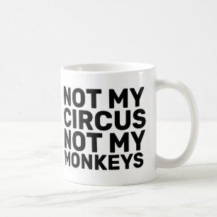 NICHT MEIN ZIRKUS NICHT MEINE AFFE-KAFFEE-TASSEN KAFFEETASSE