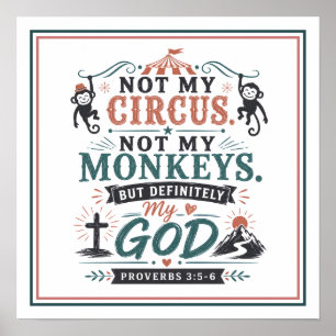 Nicht mein Zirkus, nicht meine Affen, aber mein Go Poster