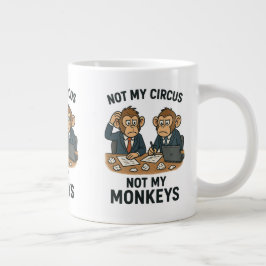 Nicht mein Zirkus, nicht meine Affen - Funny Carto Jumbo-Tasse