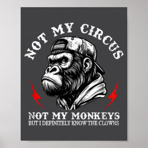 Nicht mein Zirkus, nicht meine Affen, ich kenne al Poster