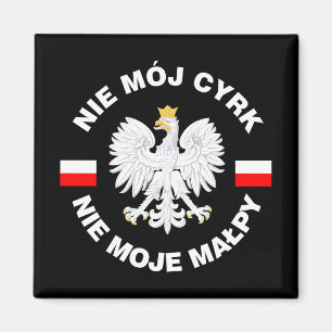 Nicht mein Zirkus, nicht meine Affen Magnet