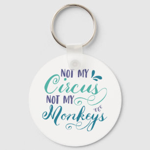 Nicht mein Zirkus, nicht meine Affen, polnisches S Schlüsselanhänger