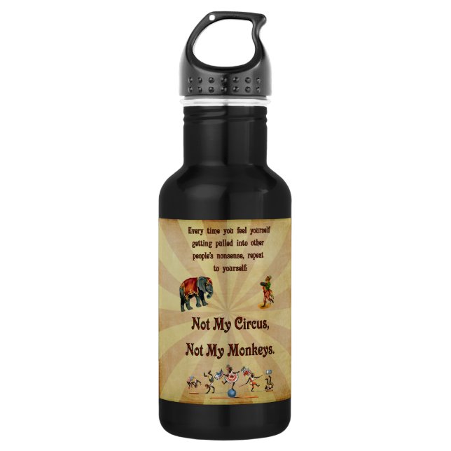 Nicht meine Affen, nicht mein Zirkus Trinkflasche (Vorderseite)