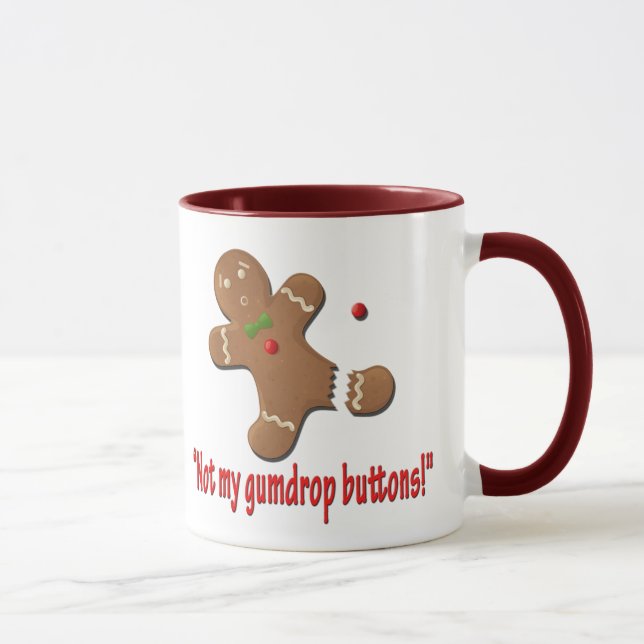 Nicht meine Gumdropknöpfe! Tasse (Rechts)