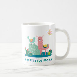 Nicht meine Prob-Lama-Pun-Tasse Kaffeetasse