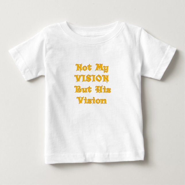 Nicht meine Vision, sondern seine Vision Baby T-shirt (Vorderseite)