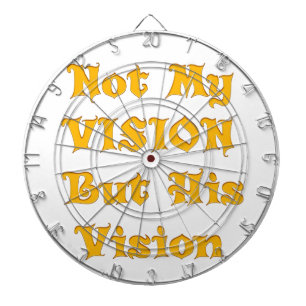 Nicht meine Vision, sondern seine Vision Dartscheibe