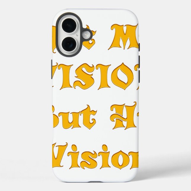 Nicht meine Vision, sondern seine Vision iPhone 16 Plus Hülle (Rückseite)