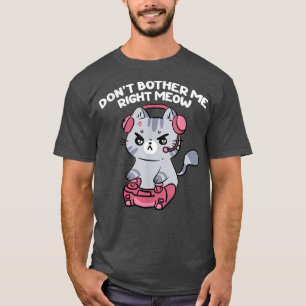 Nicht mich gleich belästigen, lustiger Videospiele T-Shirt
