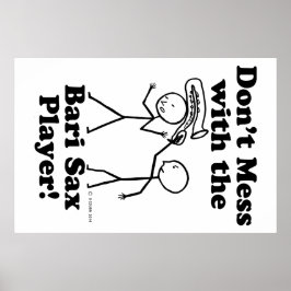 Nicht mit dem Bari Sax Player verwechseln Poster