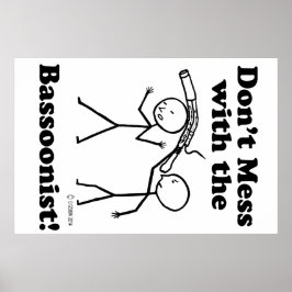 Nicht mit dem Bassoonisten durcheinander bringen Poster