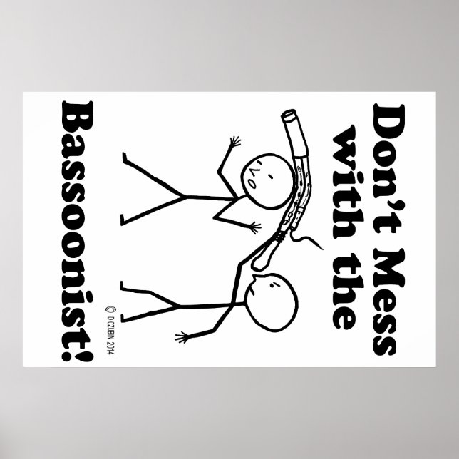 Nicht mit dem Bassoonisten durcheinander bringen Poster (Vorne)