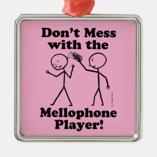 Nicht mit dem Mellophone-Player durcheinander brin Ornament Aus Metall