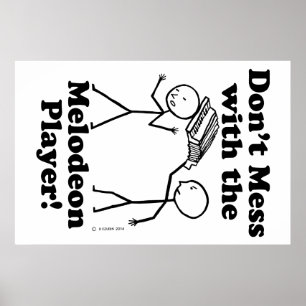 Nicht mit dem Melodeon-Spieler durcheinander trete Poster