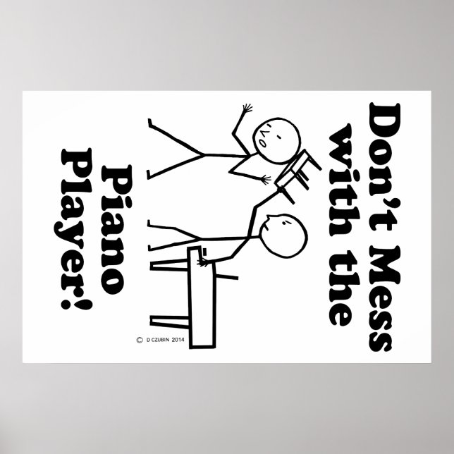 Nicht mit dem Piano-Spieler durcheinander bringen Poster (Vorne)