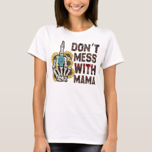 Nicht mit Mama lustiges Geschenk für Skelettmutter T-Shirt