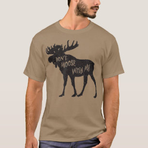 Nicht mit mir verärgerte Tiergeschenke einsammeln T-Shirt