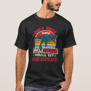 Nicht mit Onkel Saurus Jurasskickte Tyrannos durch T-Shirt