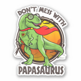 Nicht mit Papasaurus T-rex-Dino-Vathers-Tag durche Aufkleber