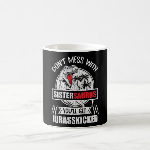 Nicht mit Sister Saurus Dinosaur Familienmädchen d Kaffeetasse
