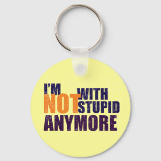 Nicht mit stupidem Schlüsselanhänger