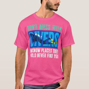 Nicht mit Tauchern durcheinander bringen, wir wiss T-Shirt
