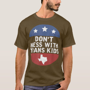 Nicht mit Trans Kids texas verprügeln, Trans Kid s T-Shirt