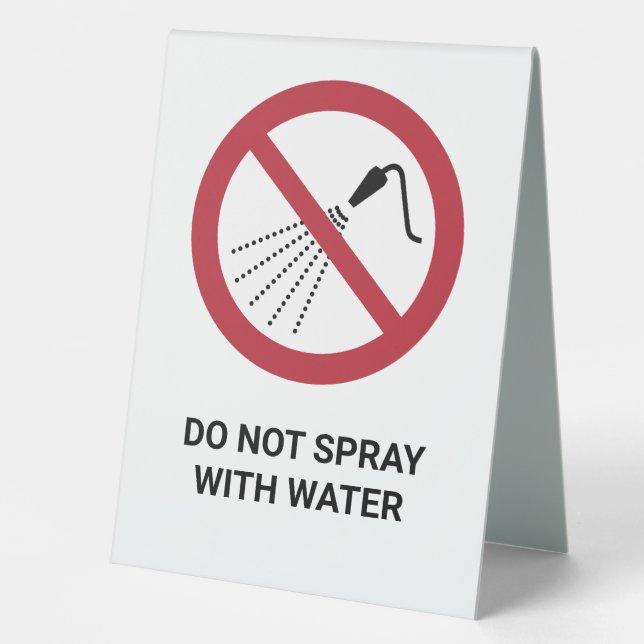 Nicht mit Wasser-ISO 7010-Verbotszeichen sprühen Tischaufsteller (Vorderseite)