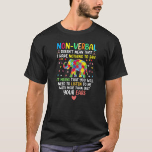 Nicht mündlich Gemein habe ich nichts zu sagen Aut T-Shirt