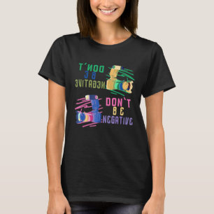 Nicht negativ für die Frau Unisex Fotograf T-Shirt