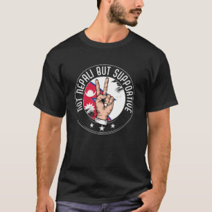 Nicht Nepal, sondern unterstützender Tourist Nepal T-Shirt