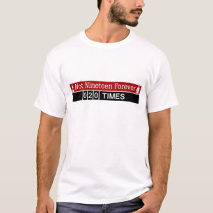 Nicht neunzehn für immer T - Shirt