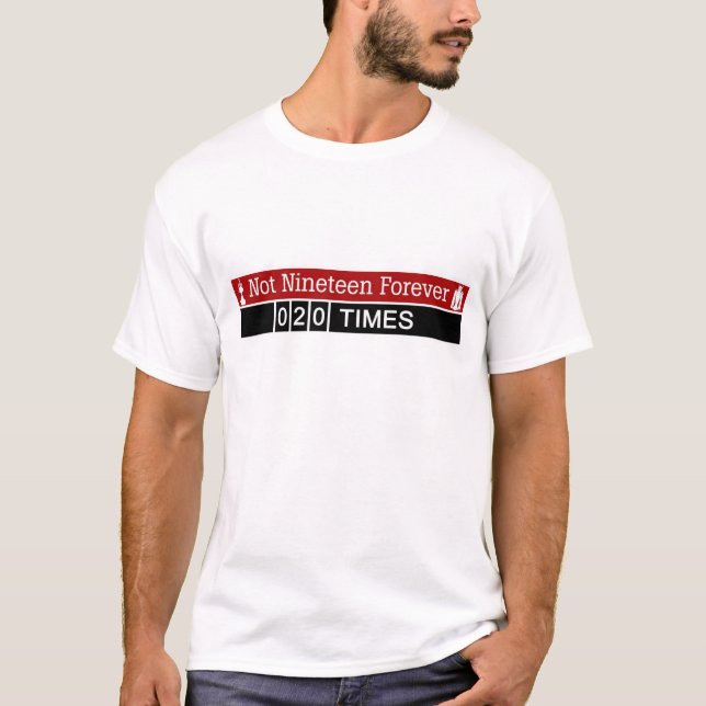 Nicht neunzehn für immer T - Shirt (Vorderseite)