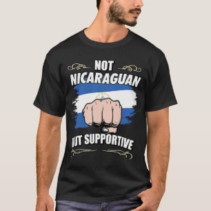 Nicht nicaraguanisch, aber unterstützend Reisen To T-Shirt